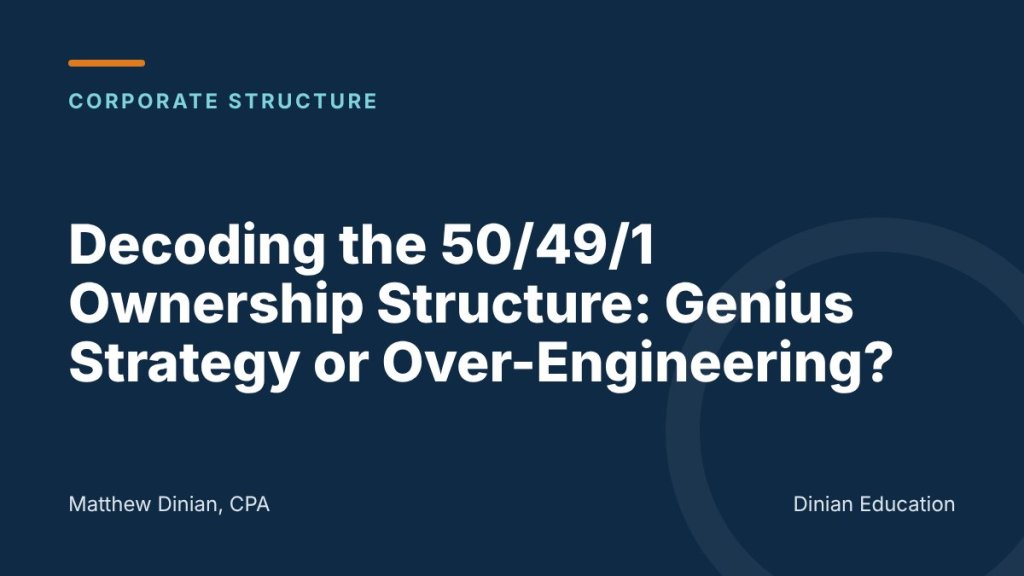 Decoding the 50/49/1 Ownership Structure: Genius Business Strategy or Over-Engineering?